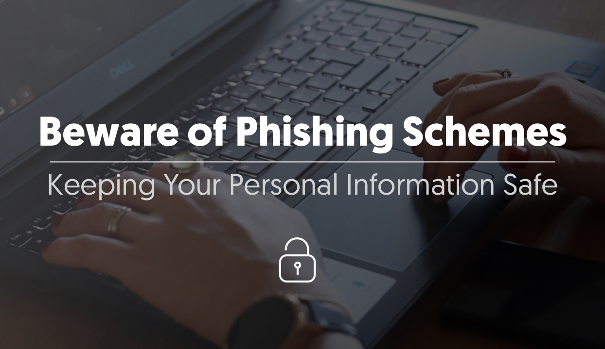 Tips to Recognize Phishing Schemes